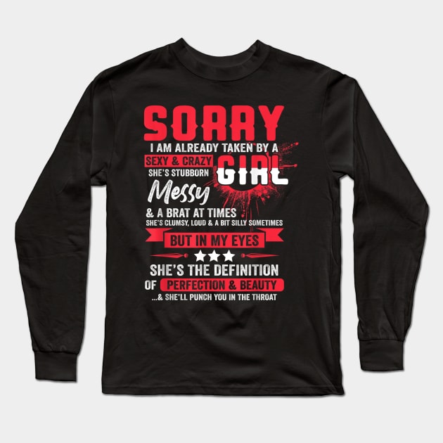 Sorry I'm Already Taken By A Sexy & Crazy Girl Funny Couple Long Sleeve T-Shirt by Vortex.Merch